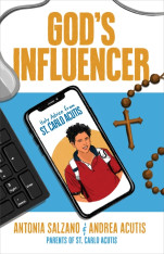 God's Influencer: Holy Advice from St. Carlo Acutis